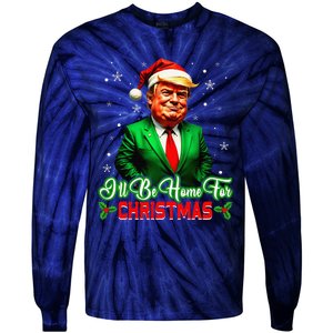 ILl Be Home For Christmas Funny Santa Claus Trump 2024 Tie-Dye Long Sleeve Shirt