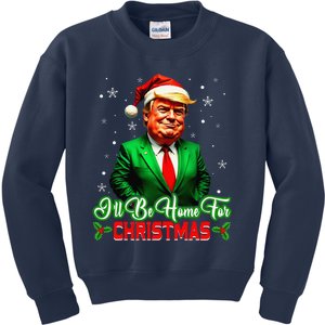 ILl Be Home For Christmas Funny Santa Claus Trump 2024 Kids Sweatshirt