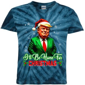 ILl Be Home For Christmas Funny Santa Claus Trump 2024 Kids Tie-Dye T-Shirt