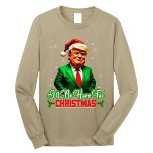 ILl Be Home For Christmas Funny Santa Claus Trump 2024 Long Sleeve Shirt