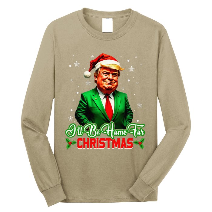 ILl Be Home For Christmas Funny Santa Claus Trump 2024 Long Sleeve Shirt