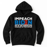 Impeach Biden He Is An Absolute Disgrace To This Nation Hoodie