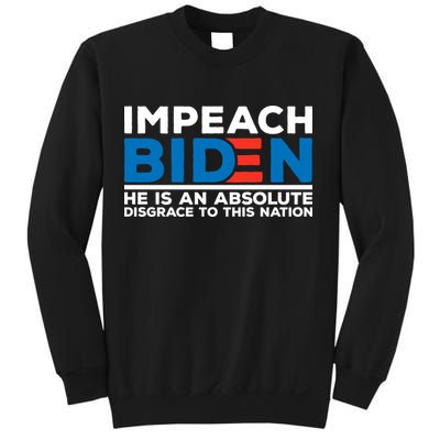 Impeach Biden He Is An Absolute Disgrace To This Nation Sweatshirt