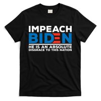 Impeach Biden He Is An Absolute Disgrace To This Nation T-Shirt