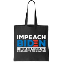 Impeach Biden He Is An Absolute Disgrace To This Nation Bag
