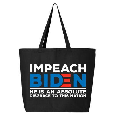 Impeach Biden He Is An Absolute Disgrace To This Nation 25L Jumbo Tote
