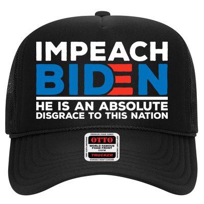 Impeach Biden He Is An Absolute Disgrace To This Nation Trucker Hat