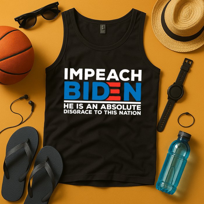 Impeach Biden He Is An Absolute Disgrace To This Nation Tank Top