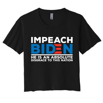 Impeach Biden He Is An Absolute Disgrace To This Nation Crop Top