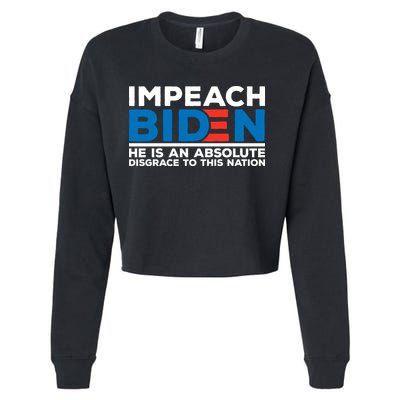 Impeach Biden He Is An Absolute Disgrace To This Nation Cropped Pullover Crew