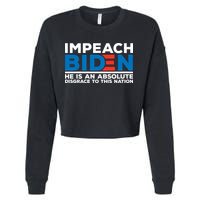 Impeach Biden He Is An Absolute Disgrace To This Nation Cropped Pullover Crew
