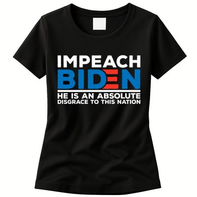 Impeach Biden He Is An Absolute Disgrace To This Nation Womens T-Shirt