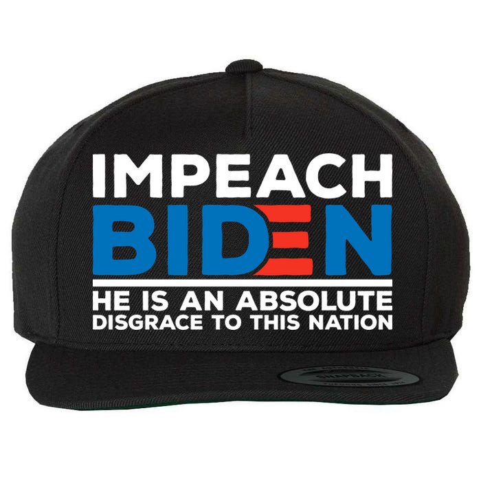 Impeach Biden He Is An Absolute Disgrace To This Nation Wool Snapback Cap