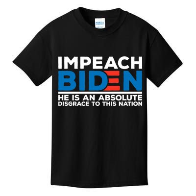 Impeach Biden He Is An Absolute Disgrace To This Nation Kids T-Shirt
