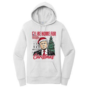 ILl Be Home For Christmas Funny Santa Trump Xmas Pajamas Women's Pullover Hoodie