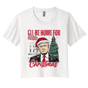 ILl Be Home For Christmas Funny Santa Trump Xmas Pajamas Women's Crop Top Tee