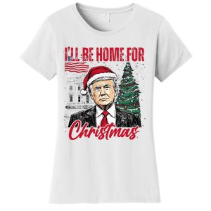 ILl Be Home For Christmas Funny Santa Trump Xmas Pajamas Women's T-Shirt