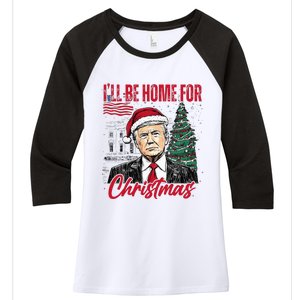 ILl Be Home For Christmas Funny Santa Trump Xmas Pajamas Women's Tri-Blend 3/4-Sleeve Raglan Shirt