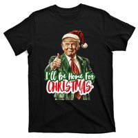 ILl Be Home For Christmas Funny Santa Claus Trump 2024 Gift T-Shirt