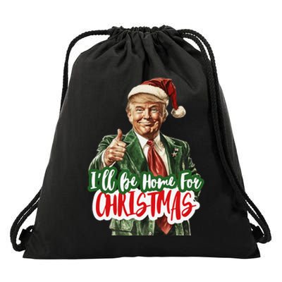 ILl Be Home For Christmas Funny Santa Claus Trump 2024 Gift Drawstring Bag