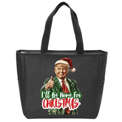 ILl Be Home For Christmas Funny Santa Claus Trump 2024 Gift Zip Tote Bag