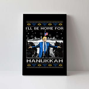 ILl Be Home For Hanukkah Funny Trump Christmas Ugly Canvas