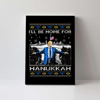 ILl Be Home For Hanukkah Funny Trump Christmas Ugly Canvas