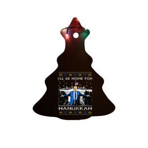 ILl Be Home For Hanukkah Funny Trump Christmas Ugly Ceramic Tree Ornament