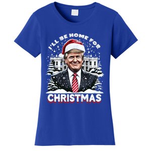 I’Ll Be Home For Christmas Trump Xmas Funny 2024 Gift Women's T-Shirt