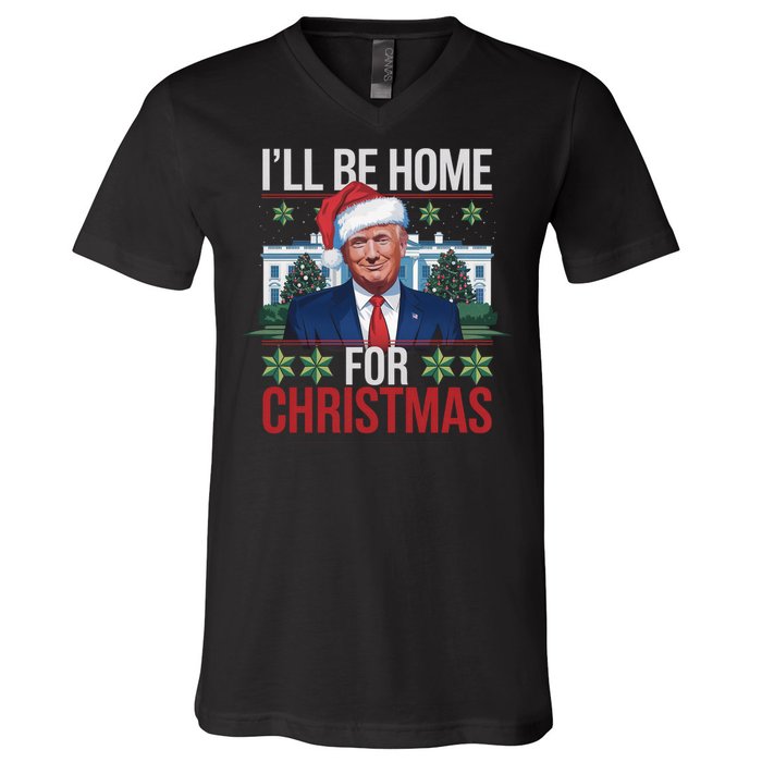 Ill Be Home For Christmas Funny Trump Ugly Christmas V-Neck T-Shirt