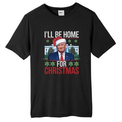 Ill Be Home For Christmas Funny Trump Ugly Christmas Tall Fusion ChromaSoft Performance T-Shirt