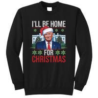 Ill Be Home For Christmas Funny Trump Ugly Christmas Tall Sweatshirt