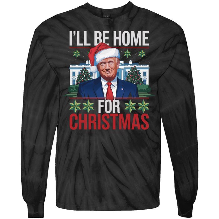 Ill Be Home For Christmas Funny Trump Ugly Christmas Tie-Dye Long Sleeve Shirt