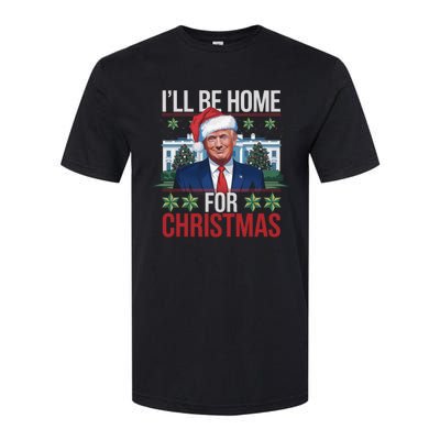 Ill Be Home For Christmas Funny Trump Ugly Christmas Softstyle CVC T-Shirt