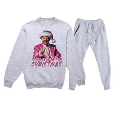 ILl Be Home For Christmas Funny Santa Trump Xmas Pajamas Premium Crewneck Sweatsuit Set