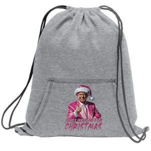 ILl Be Home For Christmas Funny Santa Trump Xmas Pajamas Sweatshirt Cinch Pack Bag