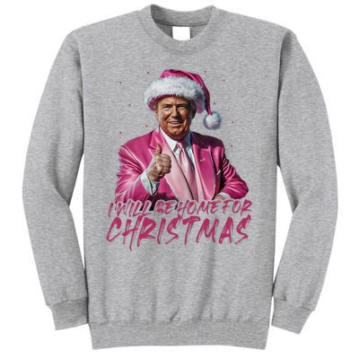 ILl Be Home For Christmas Funny Santa Trump Xmas Pajamas Tall Sweatshirt