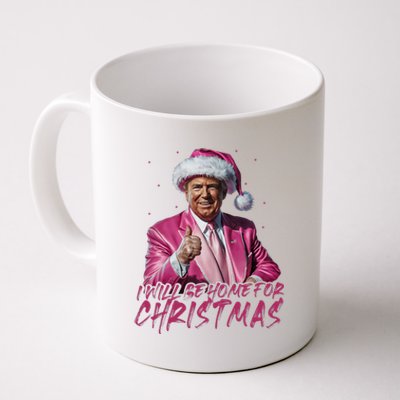 ILl Be Home For Christmas Funny Santa Trump Xmas Pajamas Coffee Mug