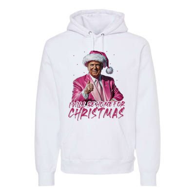 ILl Be Home For Christmas Funny Santa Trump Xmas Pajamas Premium Hoodie