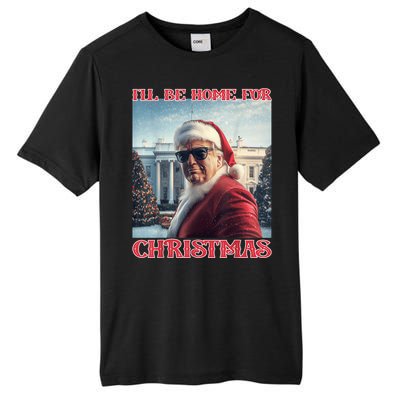 ILl Be Home For Christmas Trump Santa Selfie White House Tall Fusion ChromaSoft Performance T-Shirt