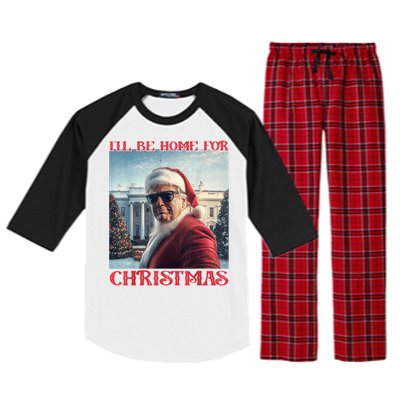 ILl Be Home For Christmas Trump Santa Selfie White House Raglan Sleeve Pajama Set