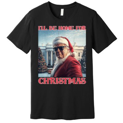 ILl Be Home For Christmas Trump Santa Selfie White House Premium T-Shirt