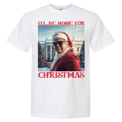 ILl Be Home For Christmas Trump Santa Selfie White House Garment-Dyed Heavyweight T-Shirt