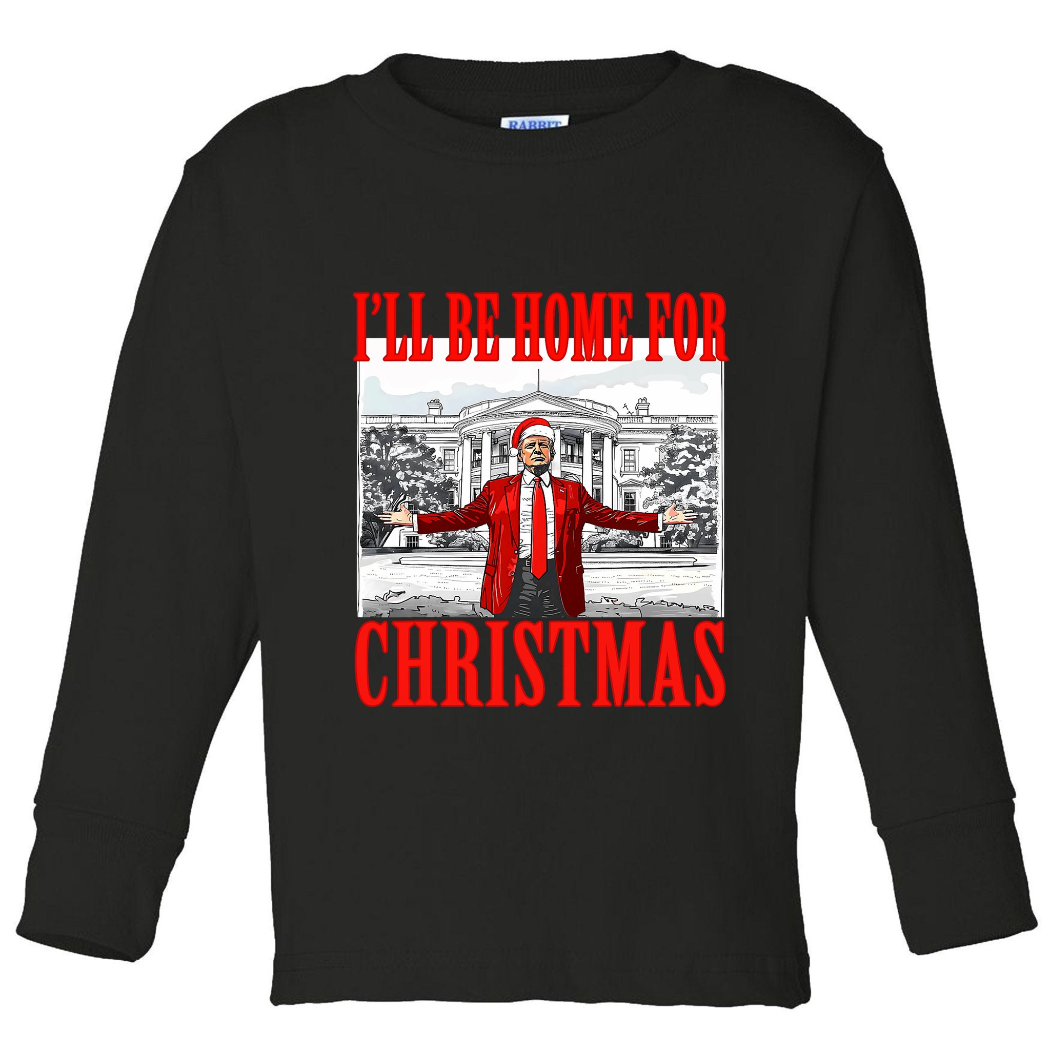 ILl Be Home For Christmas Santa Funny Trump Xmas Pajamas Toddler Long Sleeve Shirt