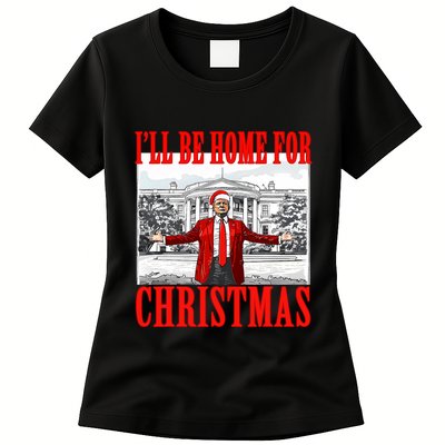 ILl Be Home For Christmas Santa Funny Trump Xmas Pajamas Womens T-Shirt
