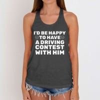 ID Be Happy To Have A Driving Contest With Him Joe Biden Women's Knotted Racerback Tank