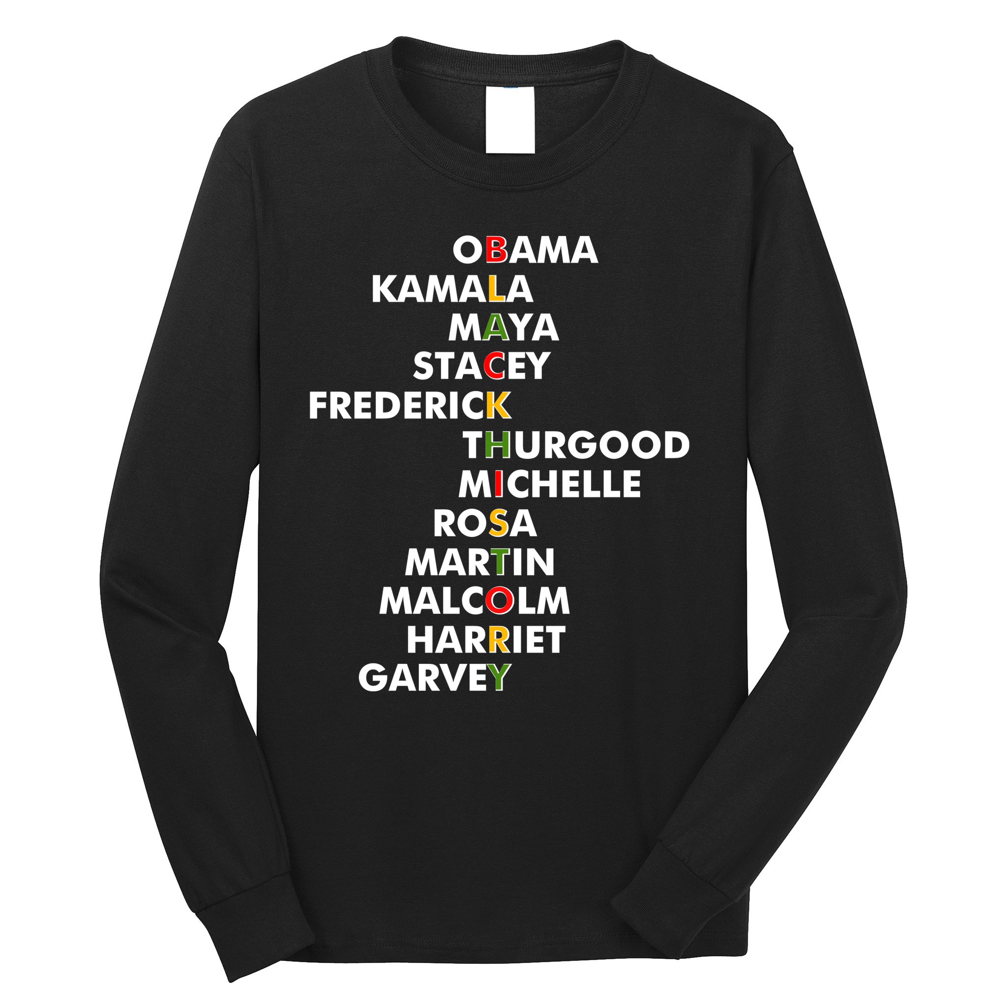 Important Black History Leaders Celebrate Black History Long Sleeve Shirt