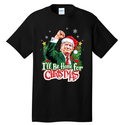 ILl Be Home For Christmas Funny Trump Santa 2024 Christmas Tall T-Shirt