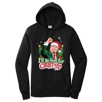 ILl Be Home For Christmas Funny Trump Santa 2024 Christmas Women's Pullover Hoodie