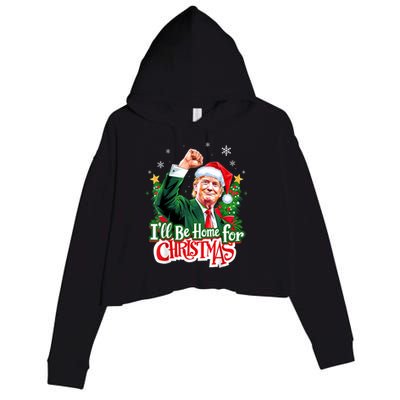 ILl Be Home For Christmas Funny Trump Santa 2024 Christmas Crop Fleece Hoodie